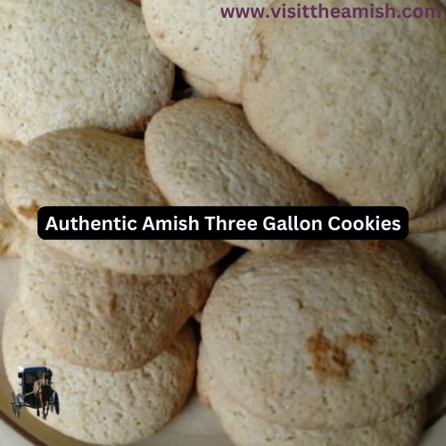 Amish three gallon cookies
