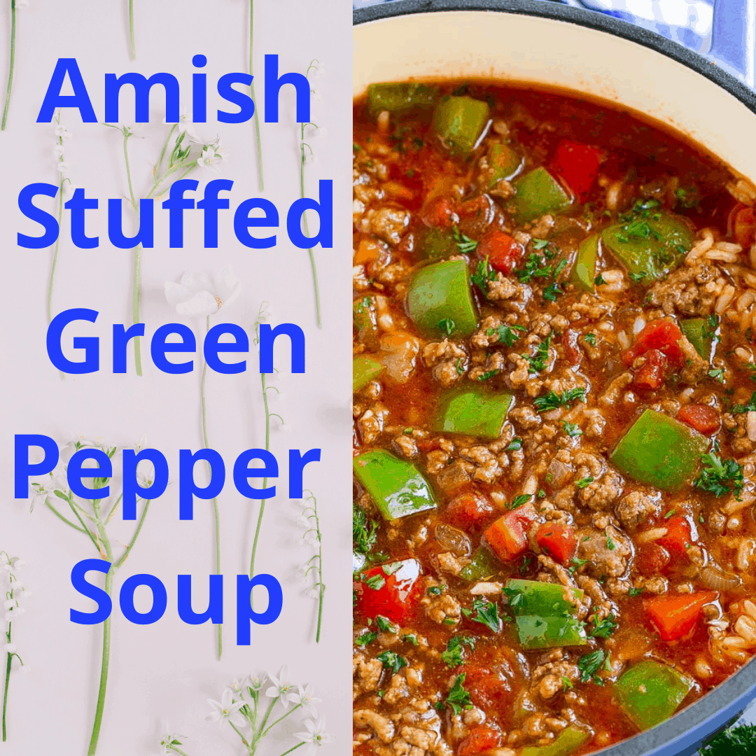 Authentic Amish Stuffed Green Pepper Soup