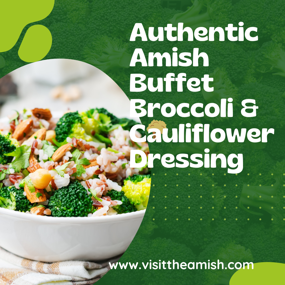 Authentic Amish Buffet Broccoli & Cauliflower Dressing