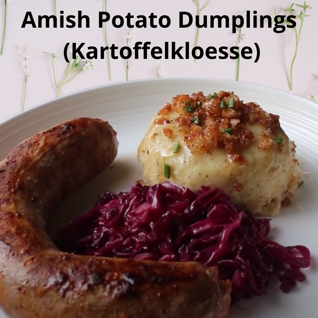 Amish Potato Dumplings (Kartoffelkloesse)