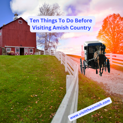 Ten Things To Do Before Visiting Amish Country