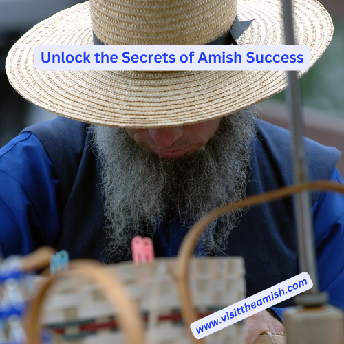 Unlock the Secrets of Amish Success: 10 Virtues that Will Transform Your Life