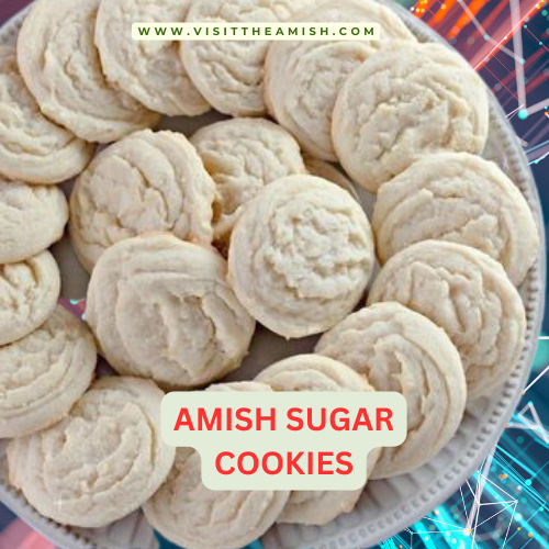 Amish Farmhouse Sugar Cookies.
