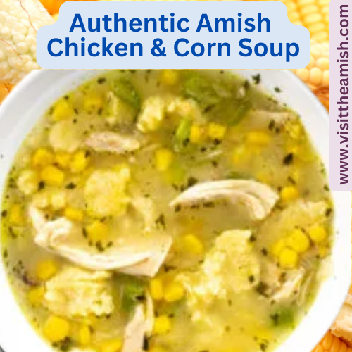 Authentic Amish Chicken & Corn Soup