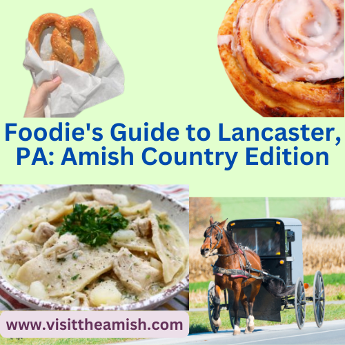 Foodie's Guide to Lancaster, PA: Amish Country Edition