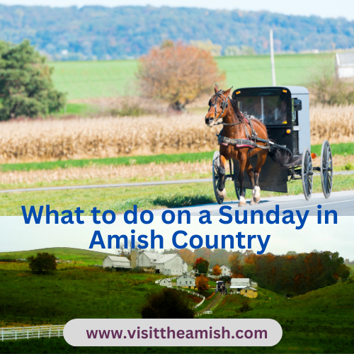 What to do on a Sunday in Amish Country