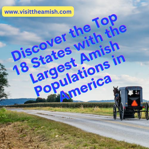 Discover-the-Top-18-States-with-the-Largest-Amish-Populations-in-America