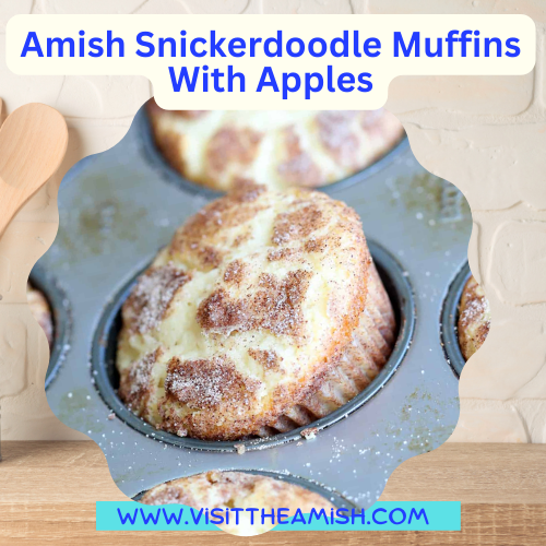Amish Snickerdoodle Muffins With Apples