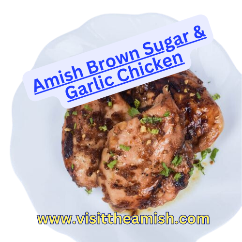 Amish Brown Sugar and Garlic Chicken
