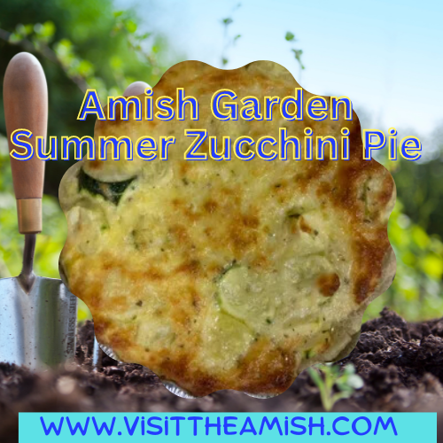 Amish Summer Garden Zucchini Pie