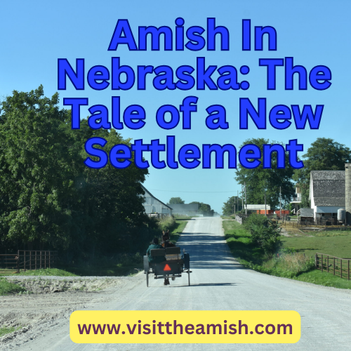 Amish In Nebraska