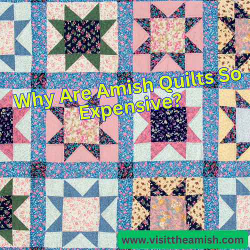 Why-are-Amish-quilts-so-expensive