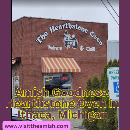 Amish Goodness: Hearthstone Oven in Ithaca, Michigan