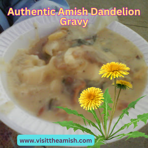 Authentic Amish Dandelion Gravy