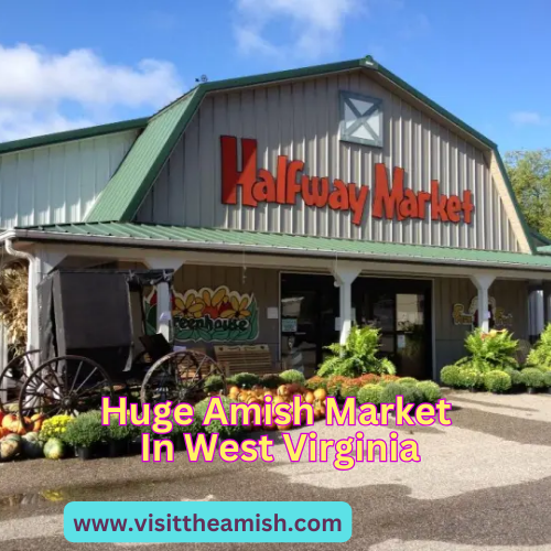 This Huge Amish Market In West Virginia Is Too Good To Pass Up