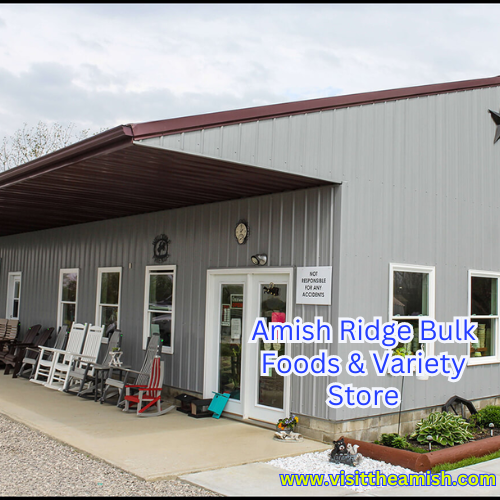 Amish Ridge Bulk Foods & Variety Store 11245 Amish Ridge Road Somerset, OH