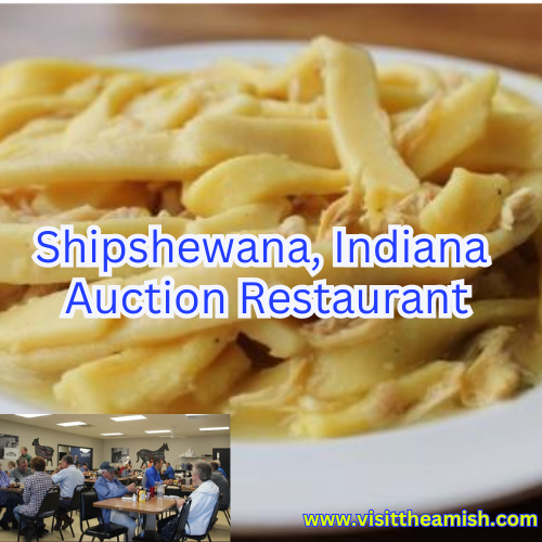 Shipshewana Auction Restaurant.