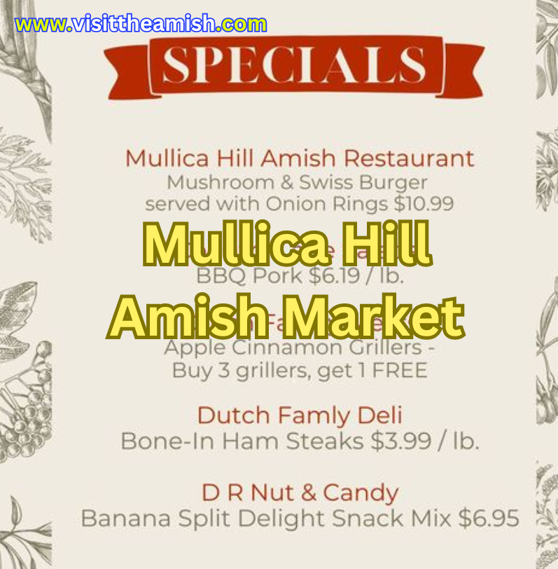 Mullica Hill Amish Market.