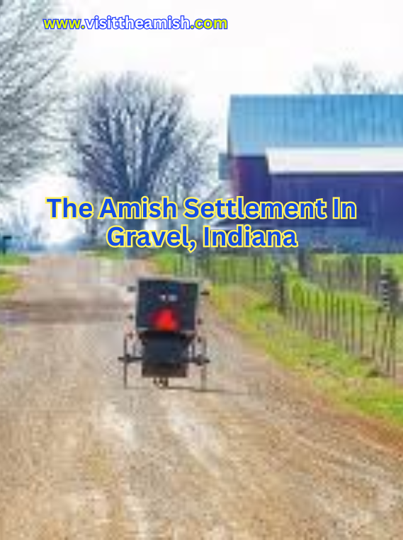 The-Amish-Settlement-In-Gravel-Indiana