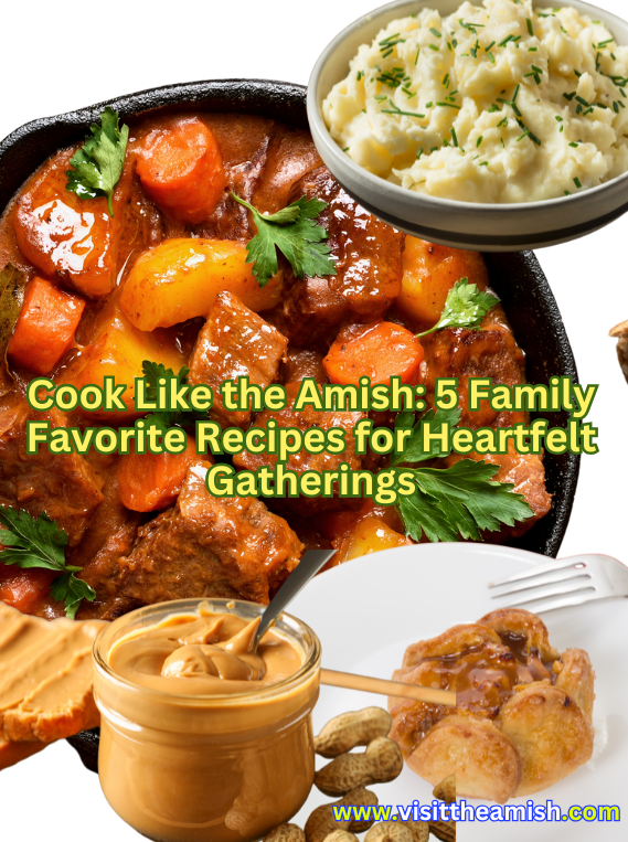 Cook Like the Amish 5 Family Favorite Recipes for Heartfelt Gatherings