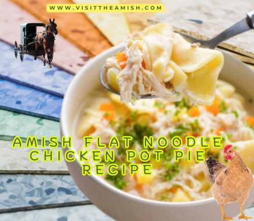 Amish Flat noodle Chicken Pot Pie Recipe