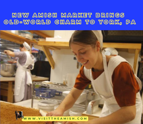 New-Amish-Market-Brings-Old-World-Charm-to-York-PA