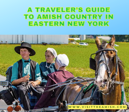 A Traveler’s Guide to Amish Country in Eastern New York