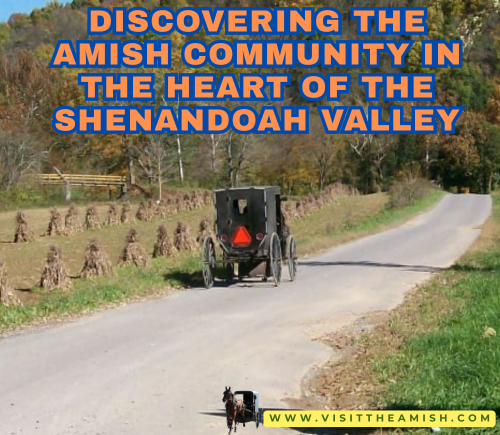 Exploring Amish Life in Northern Virginia’s Shenandoah Valley