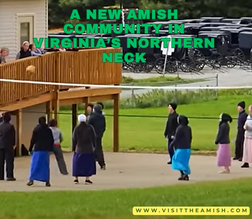 Discovering the Unexpected A New Amish Community in the Unusual Setting of Virginia’s Northern Neck