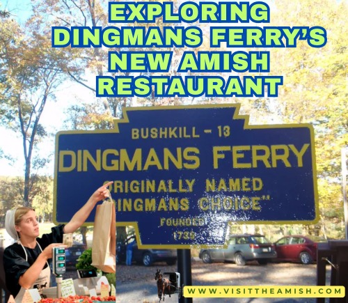 Exploring Dingmans Ferry’s New Amish Restaurant