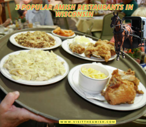 3 Popular Amish Restaurants in Wisconsin.