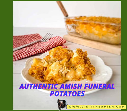 Authentic Amish Funeral Potatoes