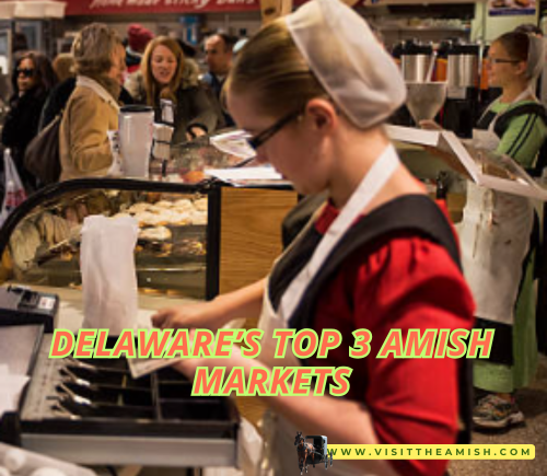 Delawares-Top-3-Amish-Markets