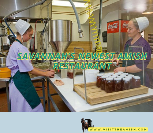 Savannah’s Newest Amish Restaurant