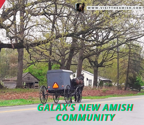 Galax’s New Amish Community.